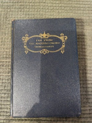 Far From the Madding Crowd by Thomas Hardy Macmillan & Co. 1934 Leatherette