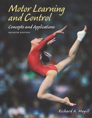 Motor Learning and Control: Concept..., Richard A. Magi