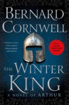 The Winter King : A Novel of Arthur Paperback Bernard Cornwell