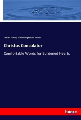 Christus Consolator | Gilbert Haven (u. a.) | Taschenbuch | Paperback | 264 S.