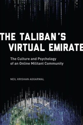 The Talibans Virtual Emirate by Neil Krishan  Aggarwal HARDBACK 9780231174268
