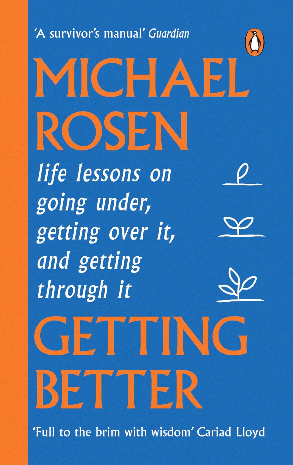 Getting Better: Life lessons on going under, getting over it, .9