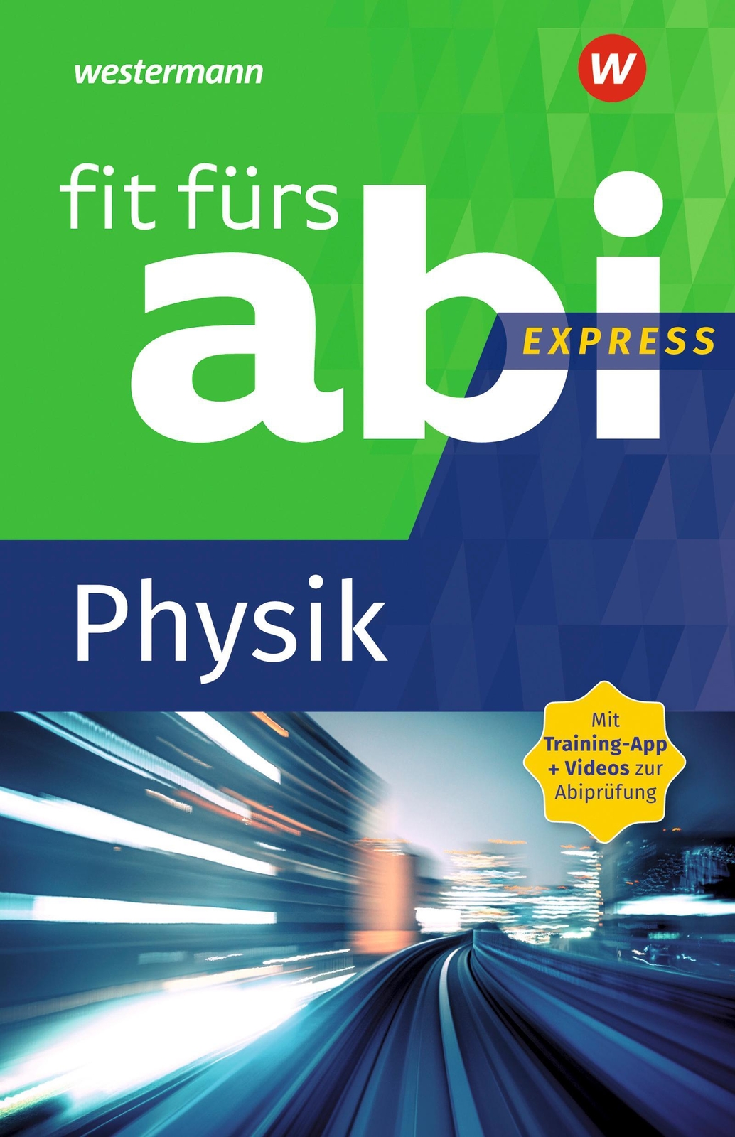 Thumbnail - Fit Fürs Abi Express. Physik | Sylvia Schwitalle | Taschenbuch | 160