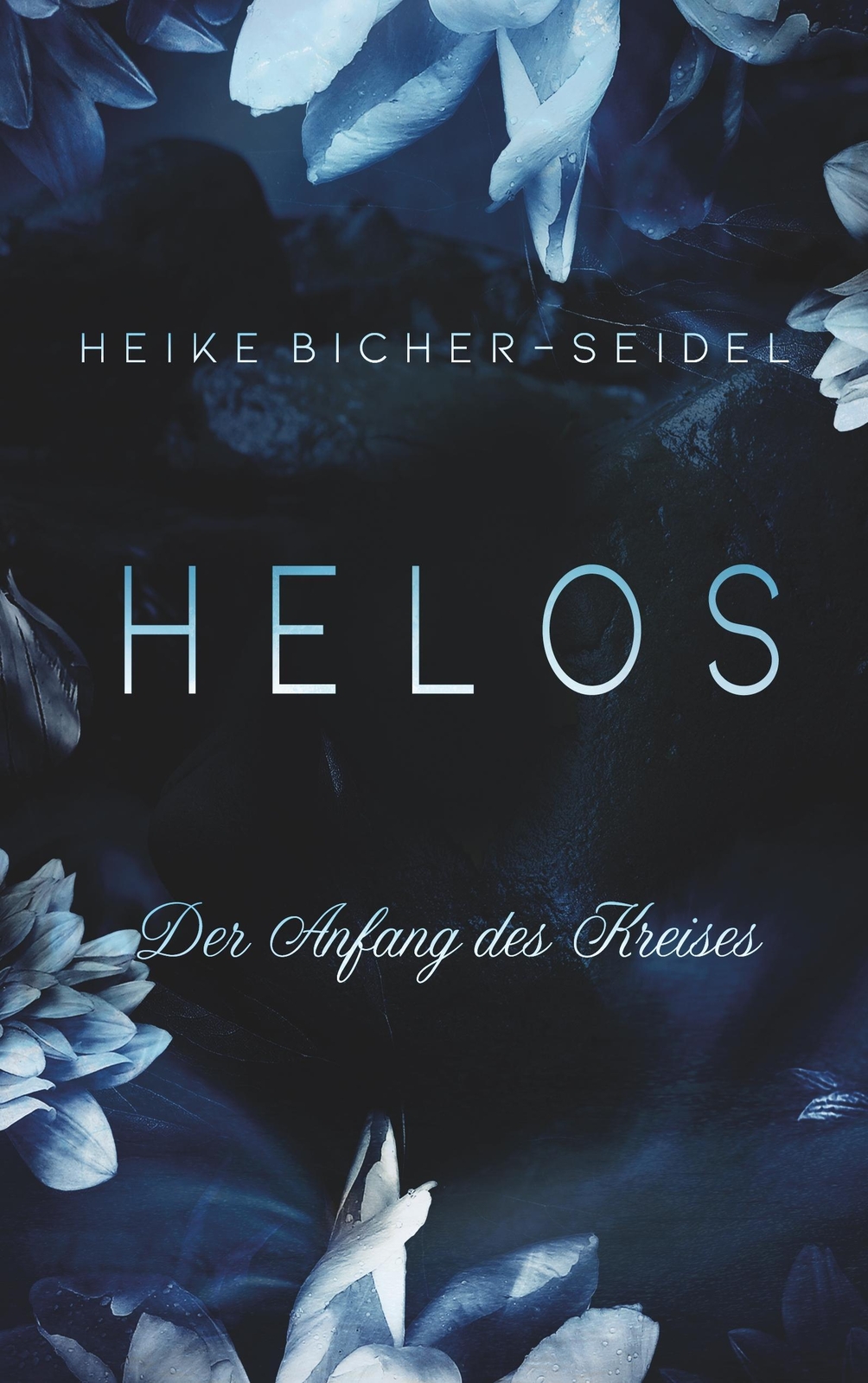 Thumbnail - Heike Bicher-seidel | Helos - Der Anfang Des Kreises | Taschenbuch |