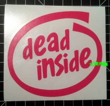 DEAD INSIDE DECAL STICKER goth horror punk dark humor no feelings living dead