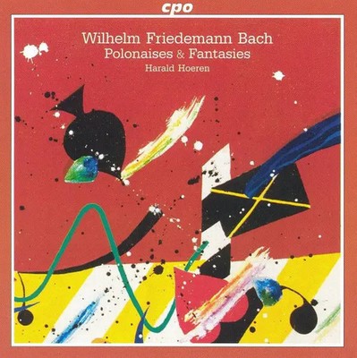 CD Wilhelm Friedemann Bach - Harald Hoeren Polonaises & Fantasies CPO