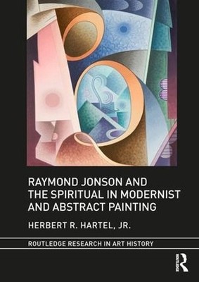 Raymond Jonson and the Spiritual in Modernist and Abstract Pa... - 9781138712546