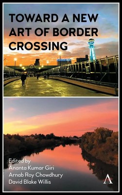 Toward a New Art of Border Crossing | Ananta Kumar Giri (u. a.) | Englisch