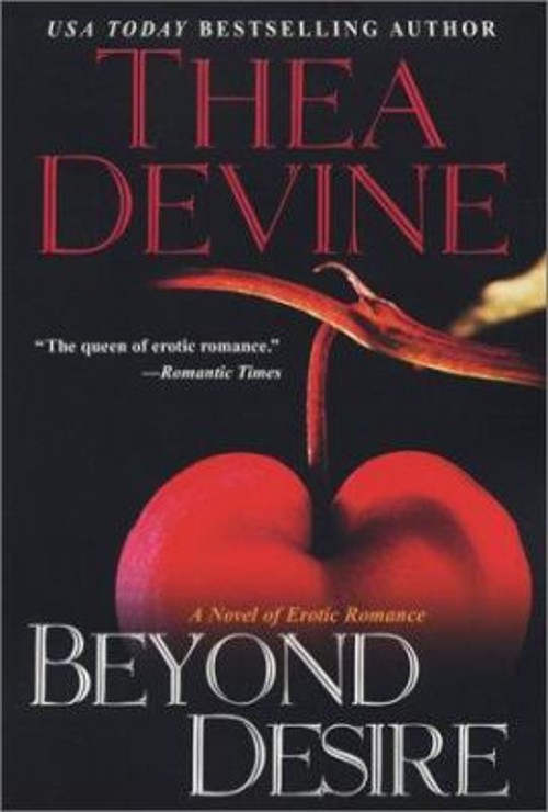 Beyond Desire Paperback Thea DevineFree US Delivery | ISBN:0758205503