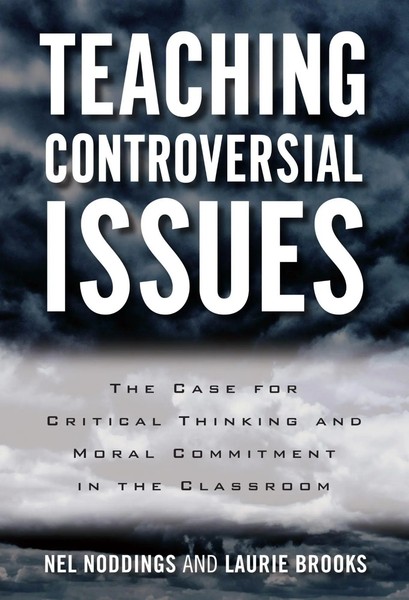Nel Noddings (U. A.) | Teaching Controversial Issues | Taschenbuch | Englisch-image