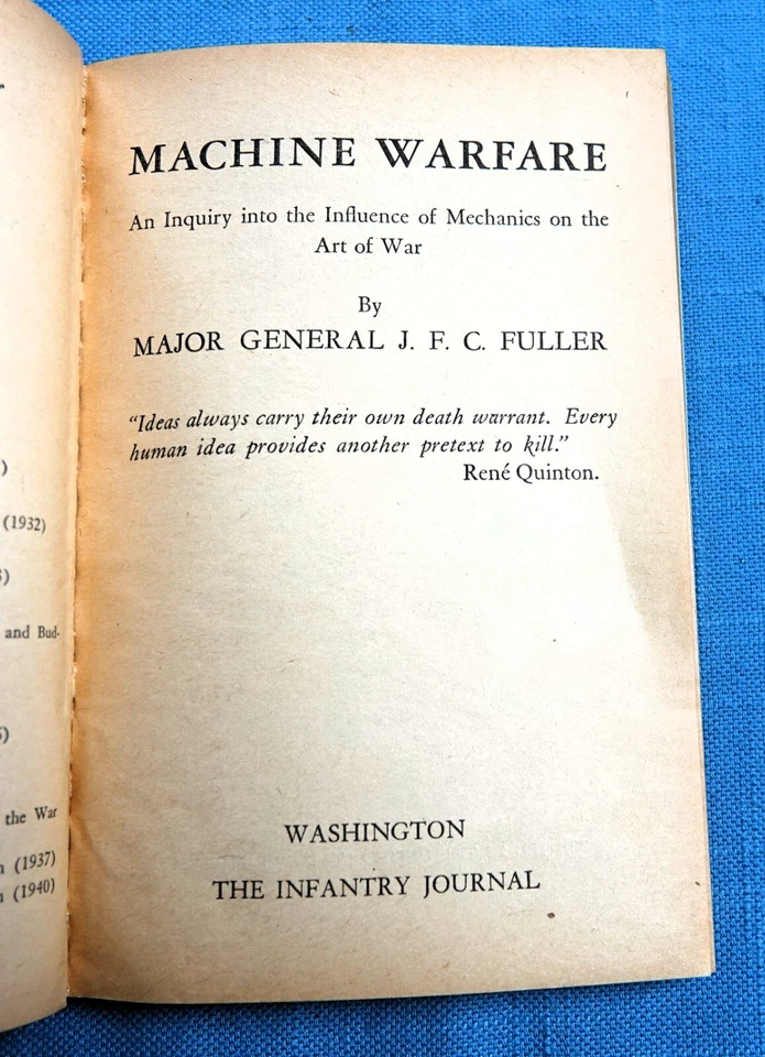 MACHINE WARFARE, INFLUENCE OF MECHANICS ON ART OF WAR BY GEN J.F.C. FULLER 1943 - Image 2 of 4