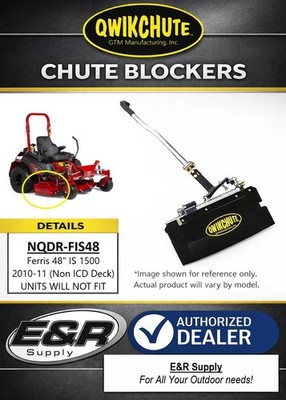 Qwikchute Chute Blocker for Ferris 48'' IS 1500 2010-11 Non ICD Deck   NQDR-FIS48