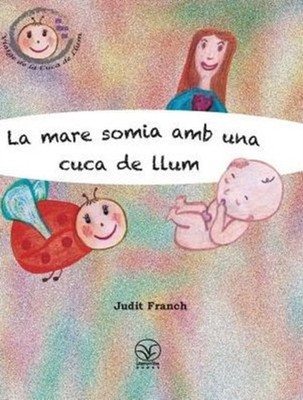 Franch - La mare somia amb una cuca de llum - New hardback or cased bo - X555z