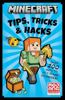 Minecraft Tipps, Tricks und Hacks: Die offizielle illustrierte Anleitung... - Mojang AB