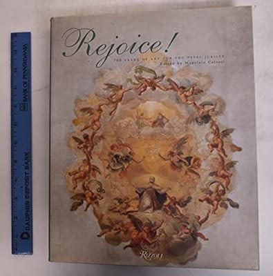 Rejoice: 700 Years of Papal Jubilees, Calves, Maurizo, Used; Very Good Book