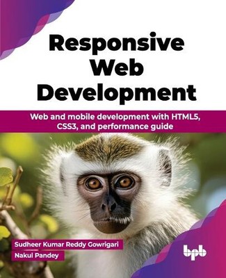 Responsive Web Development: Web and mobile development with HTML5, CSS3, and