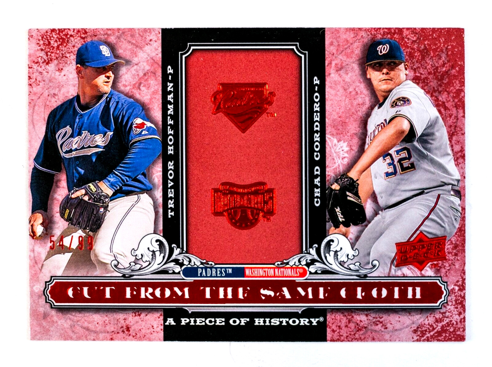 Trevor Hoffman Chad Cordero #CSC-CH (2008 Upper Deck) Red 54/99 Piece of History