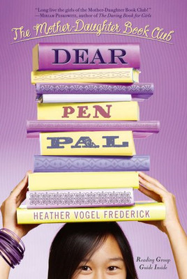 Dear Pen Pal (Mother-Daughter Book Club)
