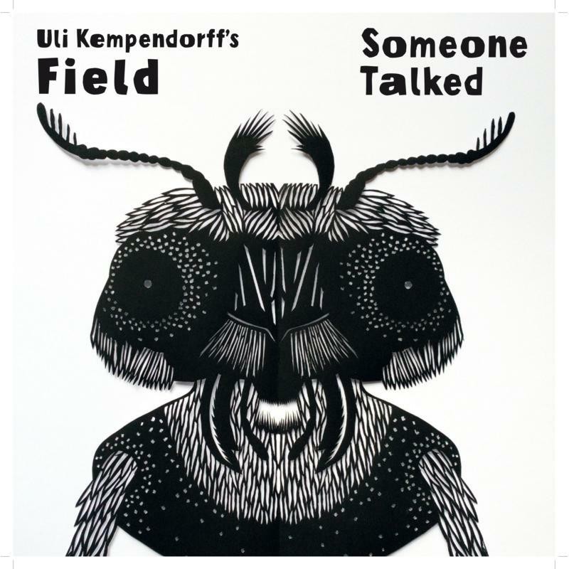 Field , Uli Kempendorff Someone Talked LP Vinyl NEW