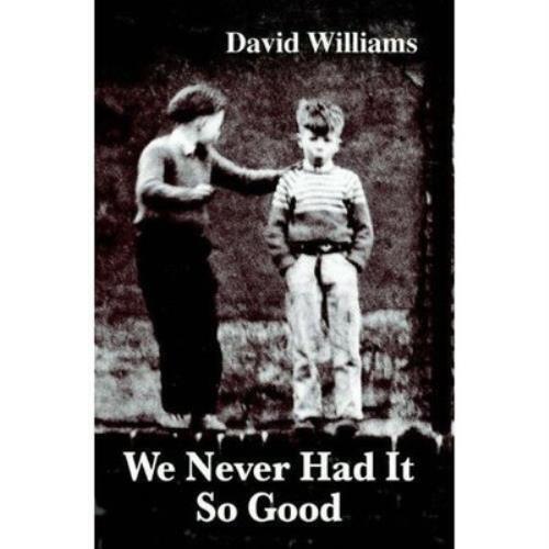 David Williams : We Never Had It So Good Highly Rated eBay Seller Great Prices - Picture 1 of 2