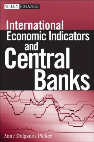 International Economic Indicators And Central Banks - Hardcover - Good