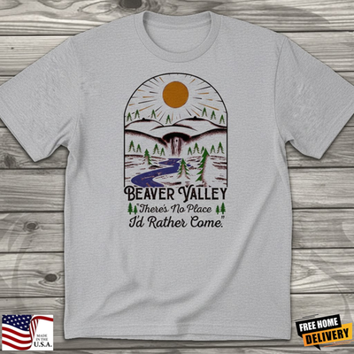 #ad New Beaver Valley Theres No Place I#x27;d Rather Come Free amp; Fast Shipping $21.00