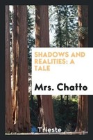 Chatto | Shadows And Realities | Taschenbuch | Englisch (2017) | A Tale
