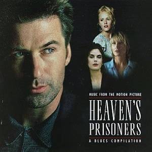 Various - Heaven's Prisoners (Music From The Motion Picture) - A Blues Compilati
