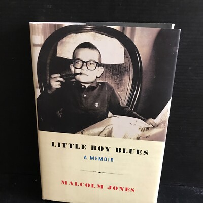 Signed First Edition ~ Little Boy Blues: A Memoir By Malcolm Jones HC DJ 2010