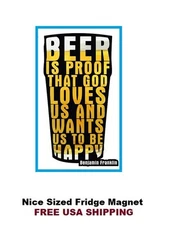 367 - Funny Beer Drinking Saying Refrigerator Fridge Magnet