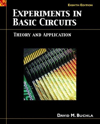 Experiments in Basic Circuits: Theory and Application