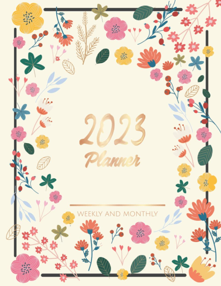 2023 Planner Weekly and Monthly: Large Planner 2023, Jan. 2023 - Dec. 2023, 8.5"