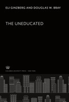 Eli Ginzberg (U. A.) | The Uneducated | Buch | Englisch (2022)