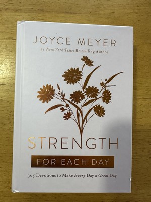 Strength for Each Day: 365 Devotions to Make Every Day a Great Day