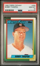 1990 TOPPS TIFFANY #255 BOBBY THIGPEN PSA 10
