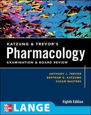 Katzung & Trevor's Pharmacology Examination and Board Review: Eighth Edition (LA