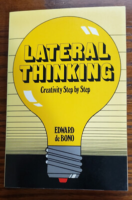 Lateral Thinking : Creativity Step by Step by Edward De Bono (2015)