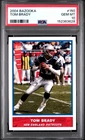 2004 TOPPS BAZOOKA #150 TOM BRADY PSA 10
