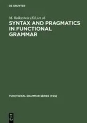 Syntax and Pragmatics in Functional Grammar | M. Bolkestein (u. a.) | Buch | XIV