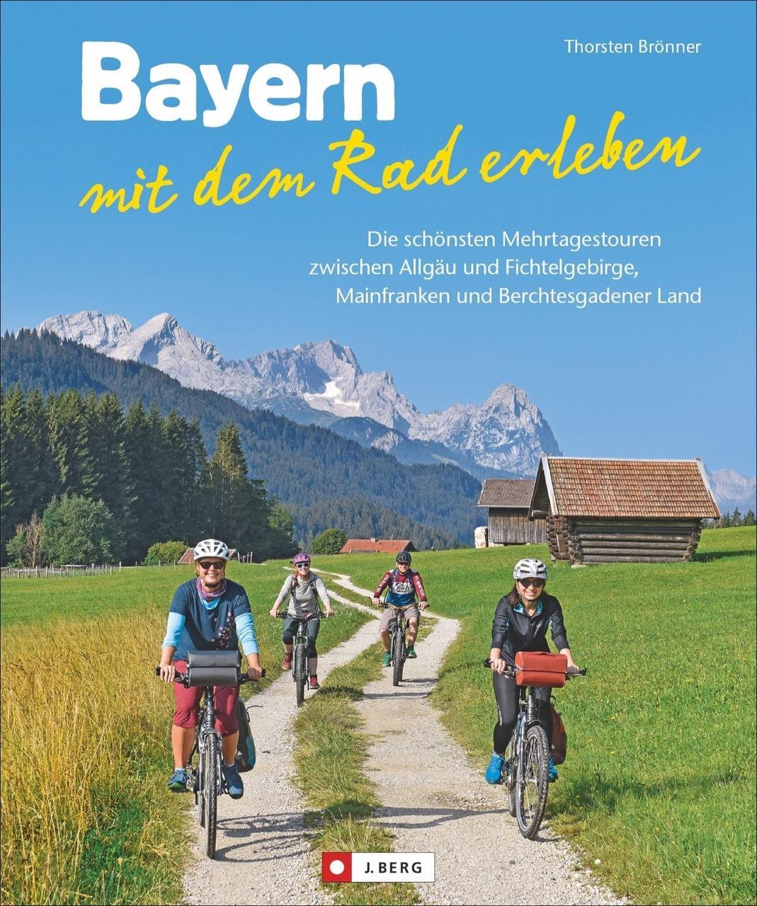 Bayern Mit Dem Rad Erleben Thorsten Brönner