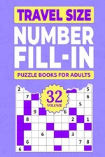 Travel Size Number Fill In Puzzle Books For Adults: Challenge Your Brain With A