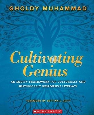Cultivating Genius: An Equity Framework for Culturally and Historically Resp...