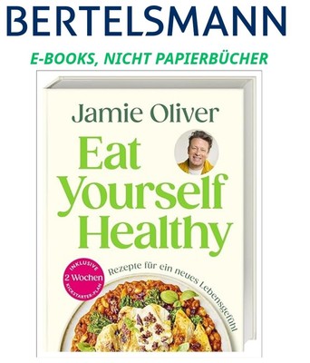  Eat Yourself Healthy: Rezepte  DK Verlag (Editor) 