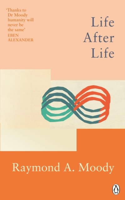 Life After Life by Dr Raymond Moody (Paperback Book)