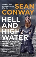 Sean Conway - Hell And High Water My Epic 900-Mile Swim From Land3 - H245Z