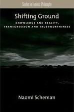 Shifting Ground: Knowledge and Reality, Transgression and Trustworthiness (Stud