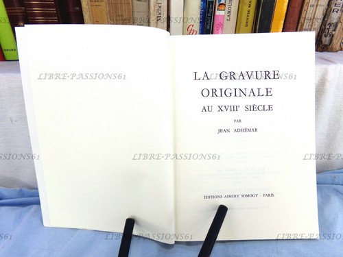 LA GRAVURE ORIGINALE AU XVIIIème SIÈCLE, JEAN ADHÉMAR, ÉDITIONS SOMOGY, 1963 - Picture 6 of 12