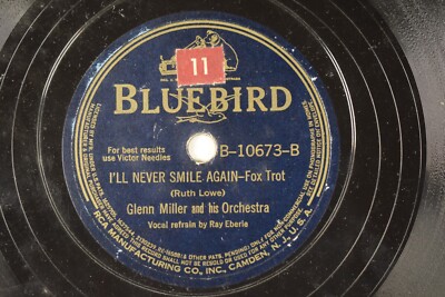 Glenn Miller - 78 RPM Bluebird - I'll Never Smile Again L16E
