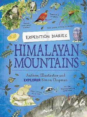 Expedition Diaries: Himalayan Mountains, Simon Cha