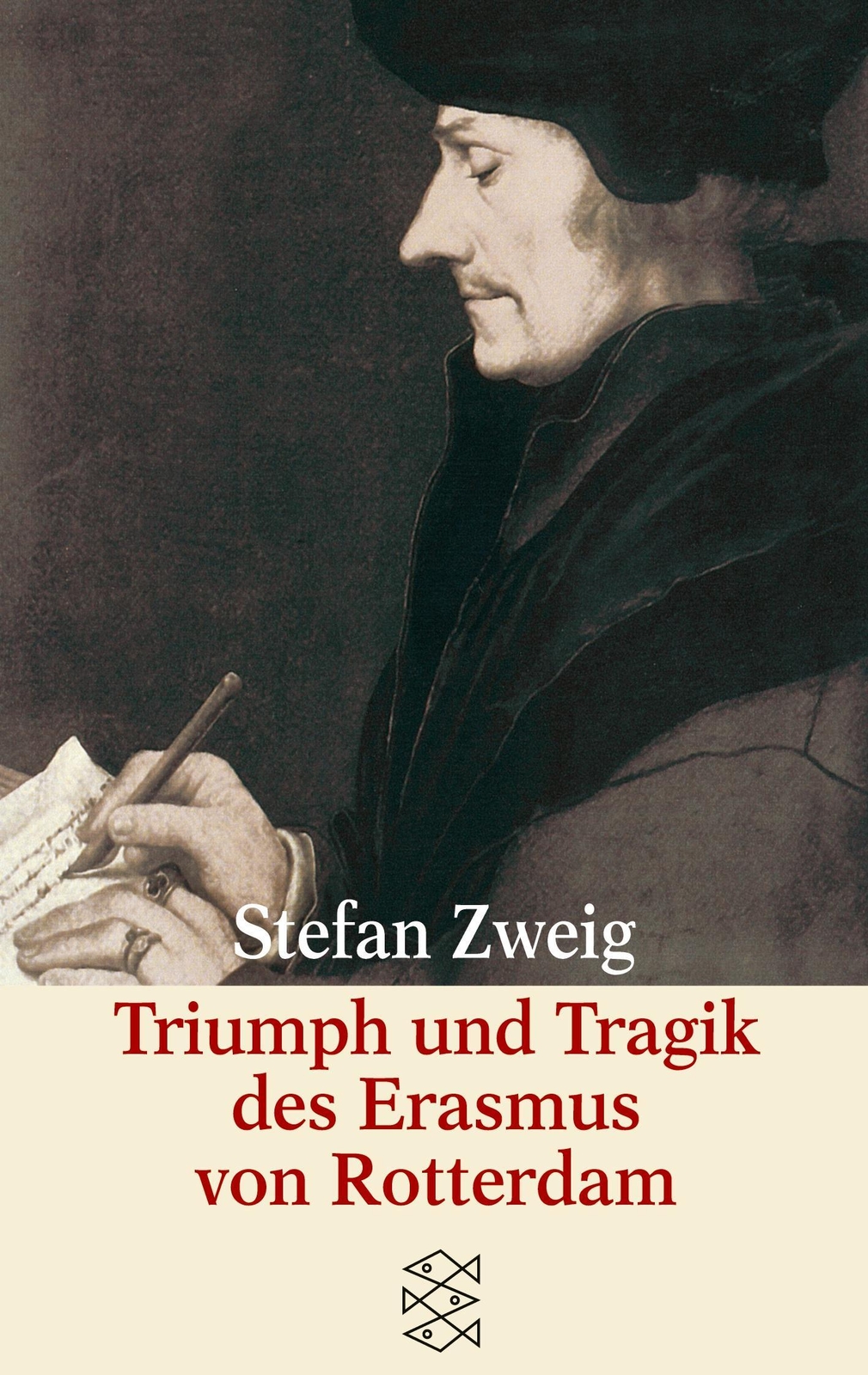 Stefan Zweig / Triumph Und Tragik Des Erasmus Von Rotterdam /